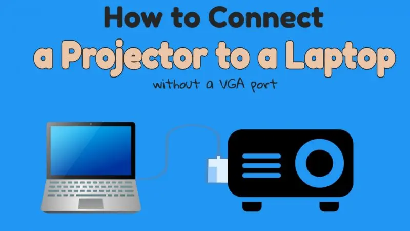 How to Connect a Projector to a Laptop Without a VGA port