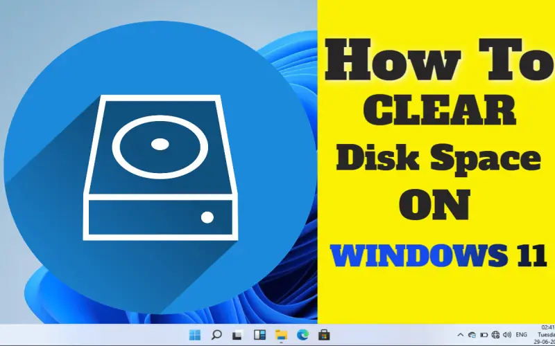 How to Clear Disk Space on Windows 11