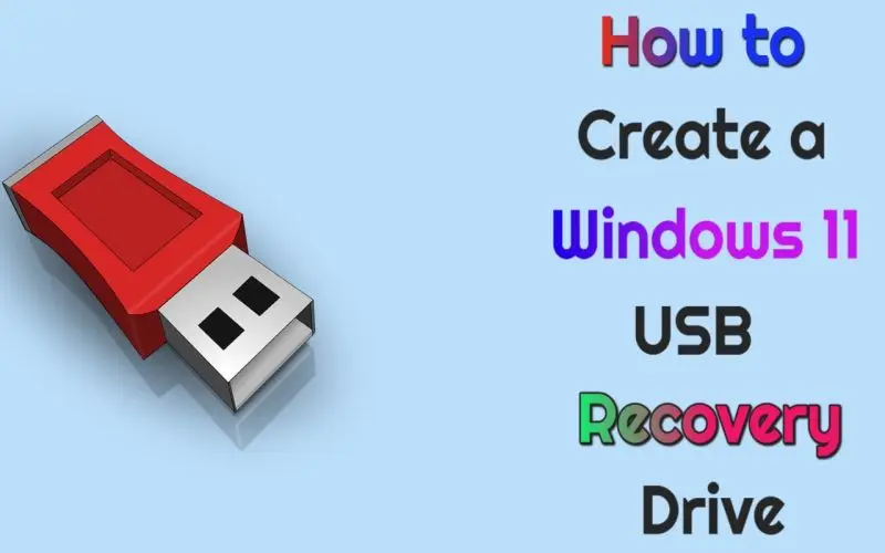 How to Create a Windows 11 USB Recovery Drive