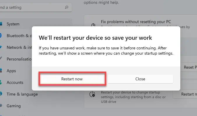 Confirm it by clicking on Restart now
