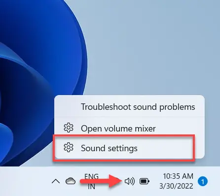 Right-click on the Volume icon on the taskbar and select Sound settings