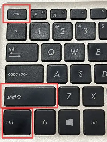 Press Ctrl + Shift + Esc key together to launch Task Manager