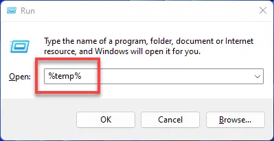 Press Windows key + R, type %temp% and hit Enter